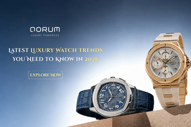 Qorum - Latest Luxury Watch Trends You Need to Know in 2026